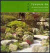 Tenshin En, The Garden Of The Heart Of Heaven = [Tenshin'en] - Julie Moir Messervy