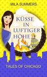 Küsse in luftiger Höhe (Tales of Chicago 4) - Mila Summers