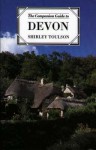 The Companion Guide to Devon - Shirley Toulson, Leslie Robinson, Dick Lytle