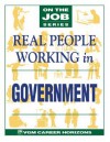 Real People Working in Government - Blythe Camenson