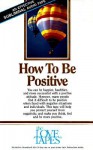 How to Be Positive - Bob Griswold