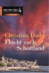 Flucht nach Schottland - Christina Dodd