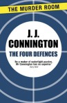 The Four Defences - J.J. Connington