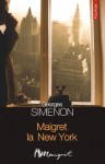 Maigret la New York - Georges Simenon, Nicolae Constantinescu