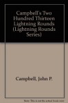 Campbell's Two Hundred Thirteen Lightning Rounds (Lightning Rounds Series) - John P. Campbell