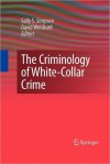 The Criminology of White-Collar Crime (Topics in Applied Physics) - Sally S. Simpson, David Weisburd