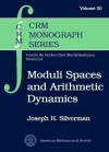 Moduli Spaces and Arithmetic Dynamics - Joseph H. Silverman