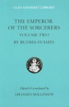 The Emperor of the Sorcerers Volume One (Clay Sanskrit Library) - Budha-svamin, James Mallinson