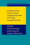 Computer Learner Corpora, Second Language Acquisition and Foreign Language Teaching - Sylviane Granger