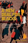 A New Deal for Blacks: The Emergence of Civil Rights as a National Issue: The Depression Decade - Harvard Sitkoff