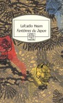 Fantômes du Japon - Lafcadio Hearn