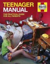 The Teenager Manual: Practical Advice for All Parents - Pat Spungin