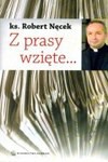 Z prasy wzięte - Robert Nęcek