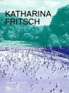 Katharina Fritsch - Bice Curiger, Robert Fleck, Katharina Fritsch