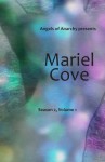 Mariel Cove: Season 2, Volume 1 - Noel Meredith, Neale Taylor, Skye Montague