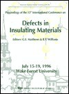 Defects in Insulating Materials: ICDIM 96 - R.T. Williams