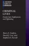 Criminal Lives: Family Life, Employment, and Offending - Barry S. Godfrey