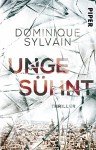 Ungesühnt: Thriller - Dominique Sylvain, Monika Buchgeister