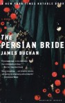 The Persian Bride - James Buchan