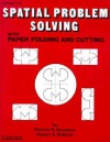 Spatial Problem Solving With Paper Folding And Cutting - Patricia S. Davidson, Robert E. Willcutt