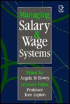 Managing Salary and Wage Systems - Angela M. Bowey