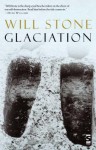 Glaciation (Salt Modern Poets) - William Stone