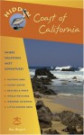 Hidden Coast of California: Including San Diego, Los Angeles, Santa Barbara, Monterey, San Francisco, and Mendocino - Ray Riegert