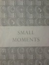 Small Moments - Richard Church