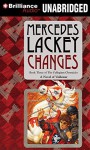 Changes: Volume Three of the Collegium Chronicles (Valdemar Series) - Mercedes Lackey, Nick Podehl