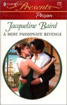 Most Passionate Revenge (Presents Passion) (Presents, 2137) - Baird