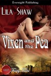 Vixen and the Pea - Lila Shaw