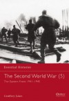 The Second World War (5) The Eastern Front 1941-1945 - Geoffrey Jukes