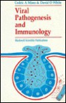 Viral Pathogenesis and Immunology - Cedric A. Mims