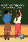 Gender and Schooling in the Early Years (Hc) - Janice Koch, Beverly J. Irby