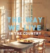 The Way We Live: In the Country - Stafford Cliff