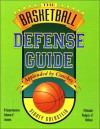 The Basketball Defense Guide (Nitty-Gritty Basketball Series) (Nitty-Gritty Basketball) - Sidney Goldstein