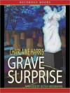 Grave Surprise (Harper Connelly Series #2) - Alyssa Bresnahan, Charlaine Harris, Inc. ?2006 Charlaine Harris