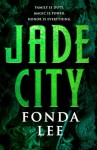 Jade City - Fonda Lee