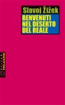 Benvenuti nel deserto del reale: Cinque saggi sull'11 settembre e date simili - Slavoj Žižek, Marco Senaldi