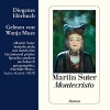 Montecristo - Martin Suter, Wanja Mues, Diogenes Verlag AG