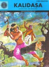 Kalidasa ( Amar Chitra Katha 202 & 600 ) - Edi. By Anant Pai, Dilip Kadam