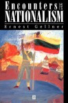 Encounters with Nationalism: 1872-1954 - Ernest Gellner