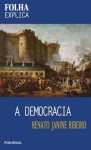 A Democracia - Renato Janine Ribeiro