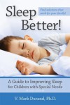 Sleep Better!, Revised Edition - V Mark Durand