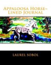 Appaloosa Horse Lined Journal - Laurel Marie Sobol