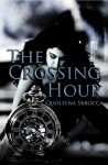 The Crossing Hour - Quoleena Sbrocca