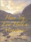 Have You Ever Held a Mountain? - John Maling