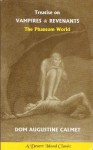 Treatise on Vampires & Revenants: The Phantom World - Augustine Calmet, Clive Leatherdale, Henry Christmas