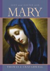 Lent and Easter With Mary - Thomas J. Craughwell