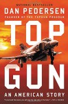 TOP GUN: An American Story - Dan Pedersen